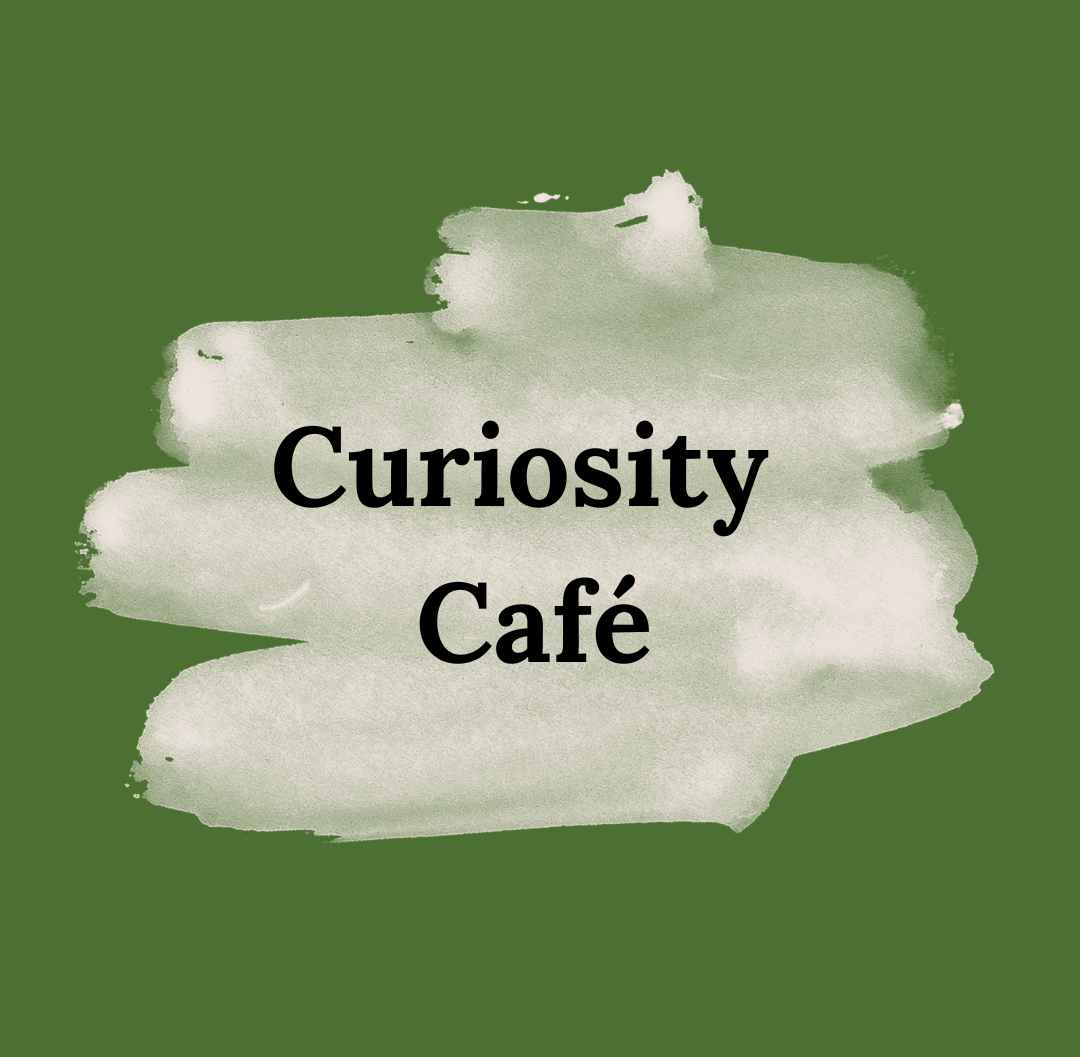 'Curiosity cafe' against backdrop